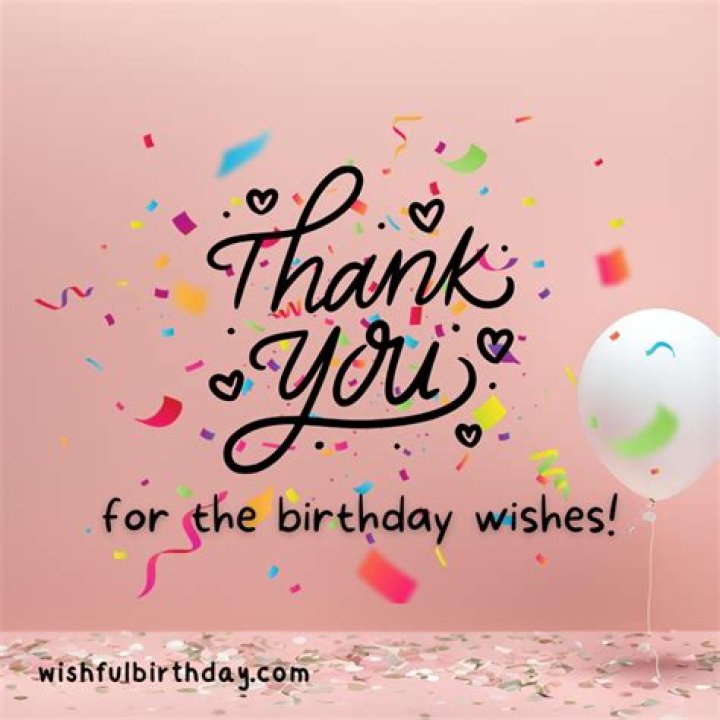 25 Heartfelt Thank You Quotes For Birthday Wishes