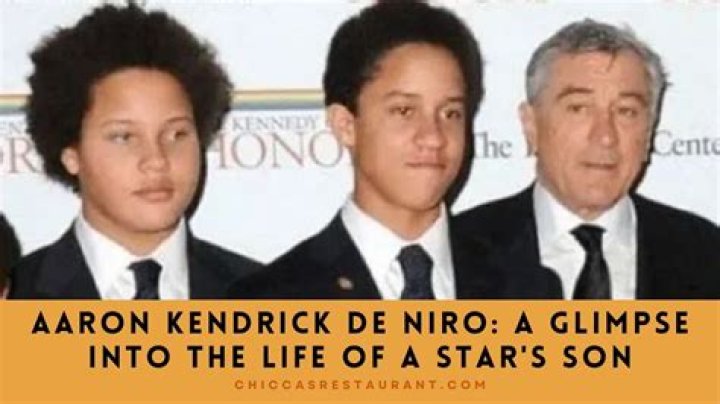 Aaron Kendrick De Niro: A Hollywood Legacy