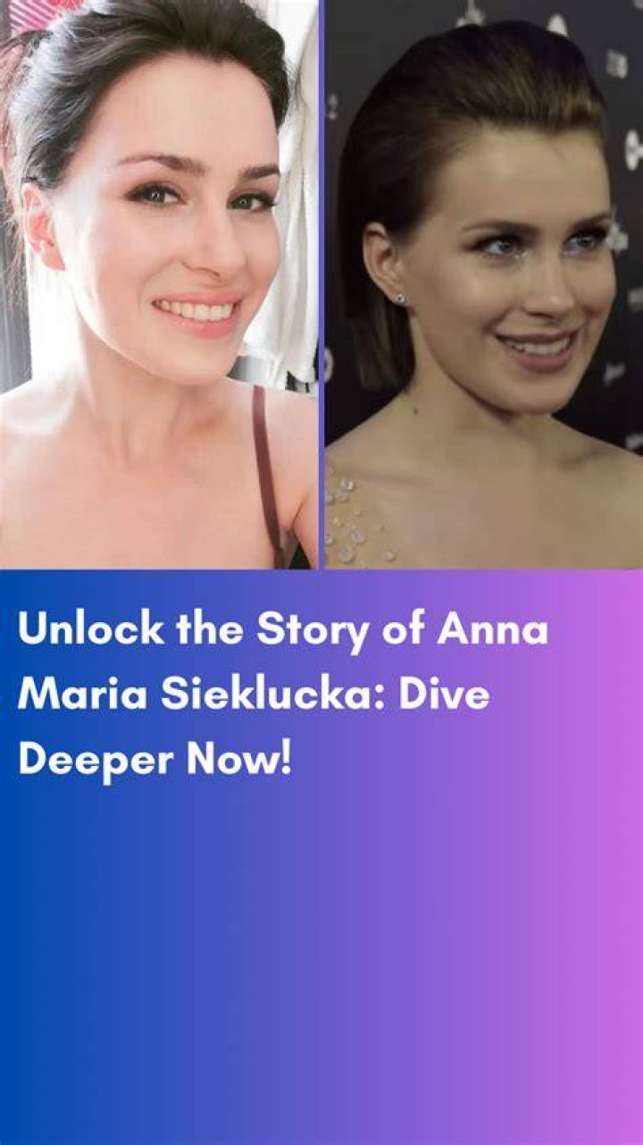 Anna Maria Sieklucka's Height: Unraveling The Actress's Stature