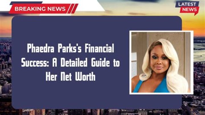 Celebrity Net Worth: Phaedra Parks