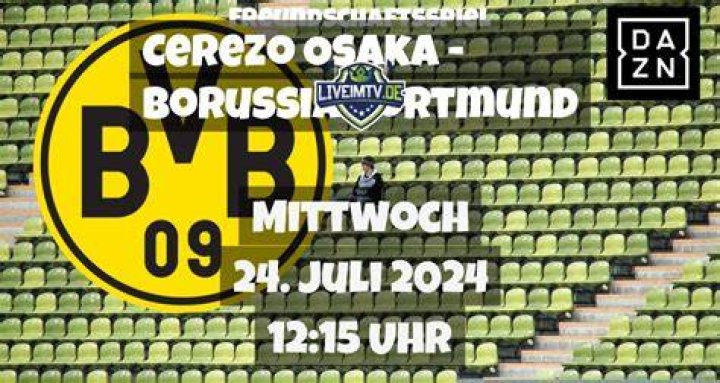 Cerezo Osaka - Dortmund live online 24 July 2024