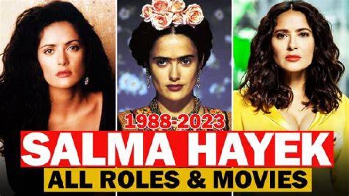 Comprehensive Salma Hayek Filmography: A Complete Guide