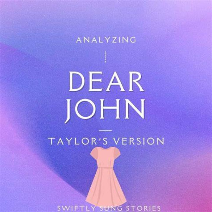 Definitive Guide To Understanding Taylor Swift's "Dear John"