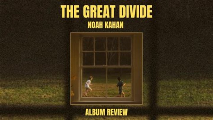 Discover The Meaning Behind Noah's "The Great Divide" With Complete Lyrics