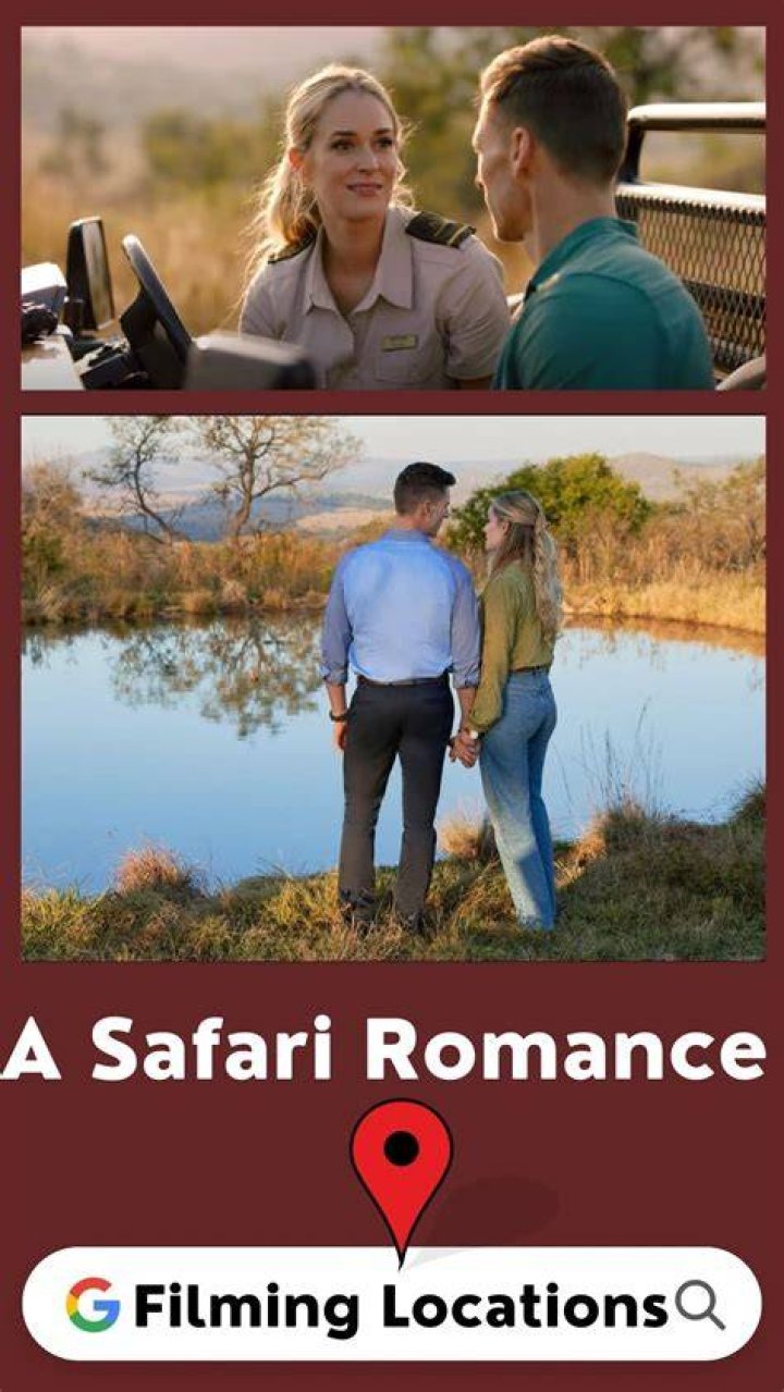 Discover The Secrets Of Unforgettable Safari Romance Filming Locations