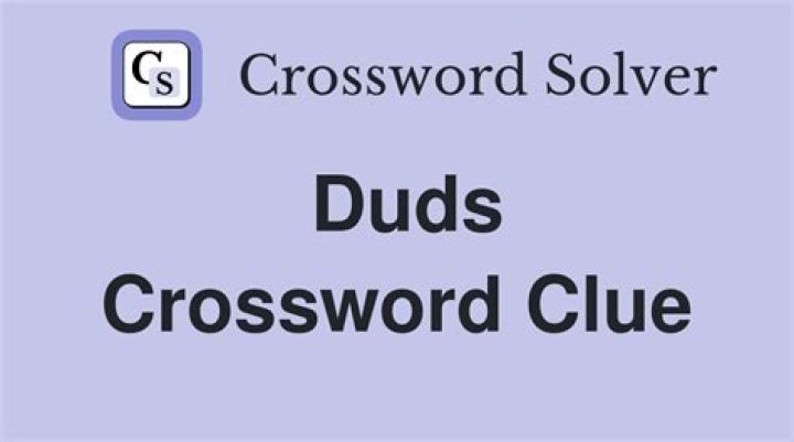 Duds Crossword Clue 6 Letters