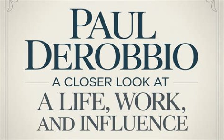 Exploring The Life And Achievements Of Paul Derobbio