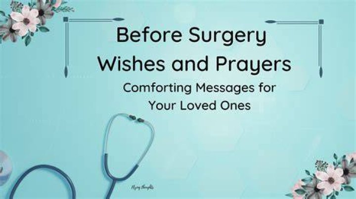 Exploring Wishes And Prayers Before Surgery
