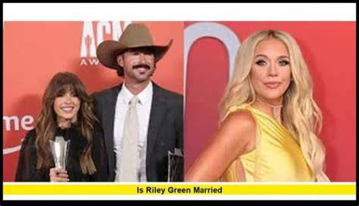 Has Riley Green Been Married: His Current Relationship Status