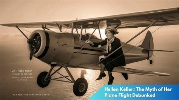 Helen Keller's Aviation Journey And Beyond