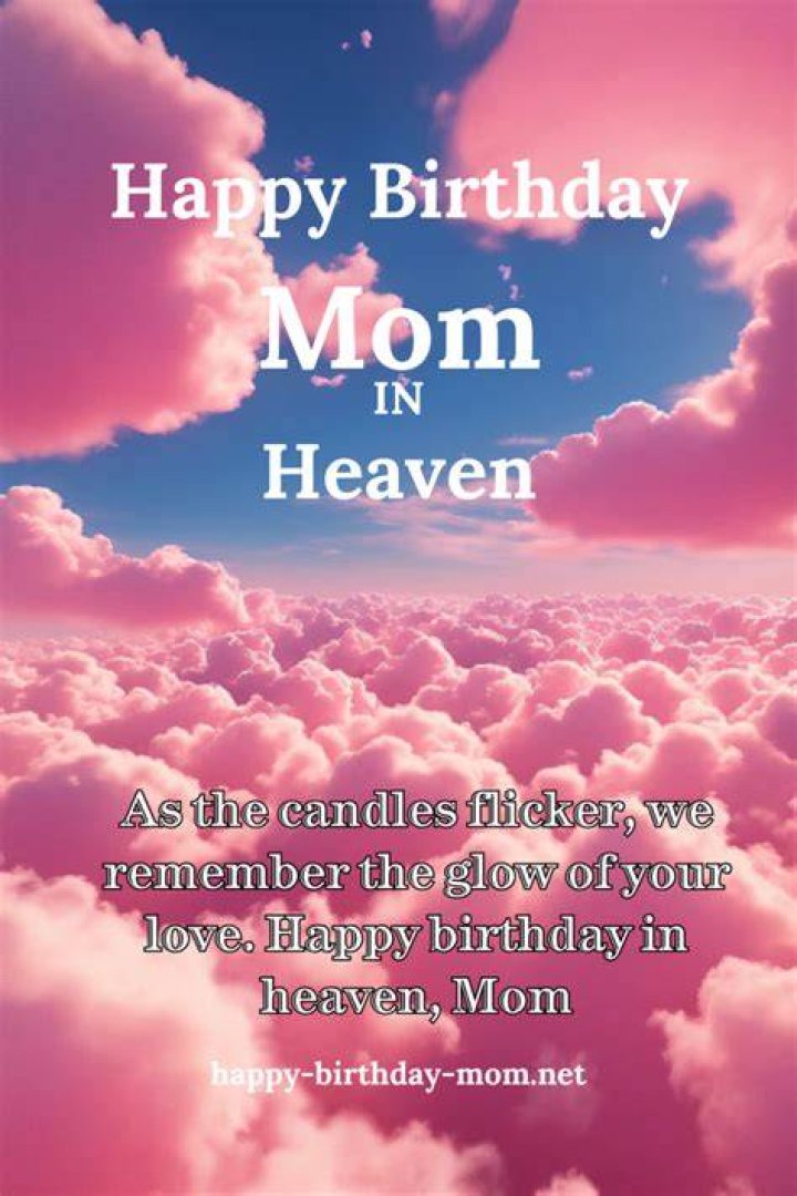 How To Celebrate Mom's Birthday In Heaven