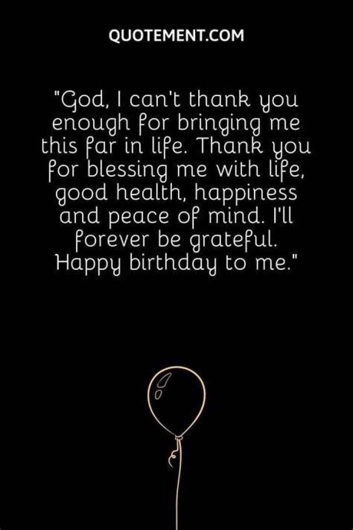 My Heartfelt Gratitude To God On My Birthday