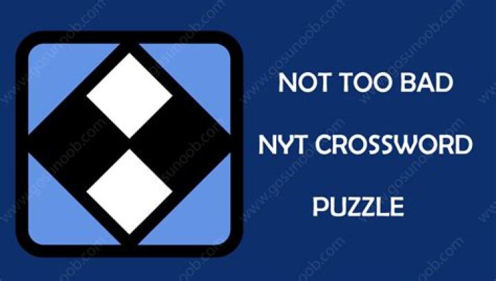 Not too bad Crossword Clue NYT