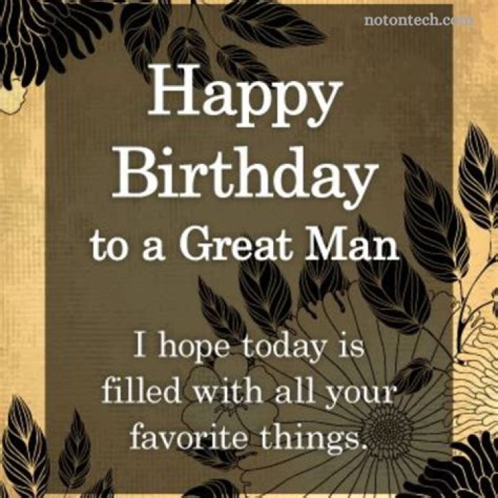 Remarkable Birthday Greetings For Exceptional Men
