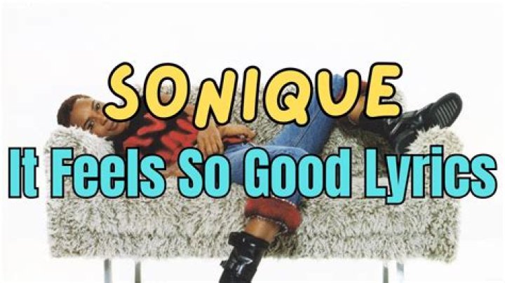 Sonique It Feels So Good lyrics