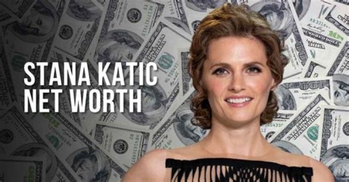 Stana Katic's Net Worth Explored