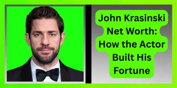 The Astounding Net Worth Of John Krasinski: Uncovering The Fortune