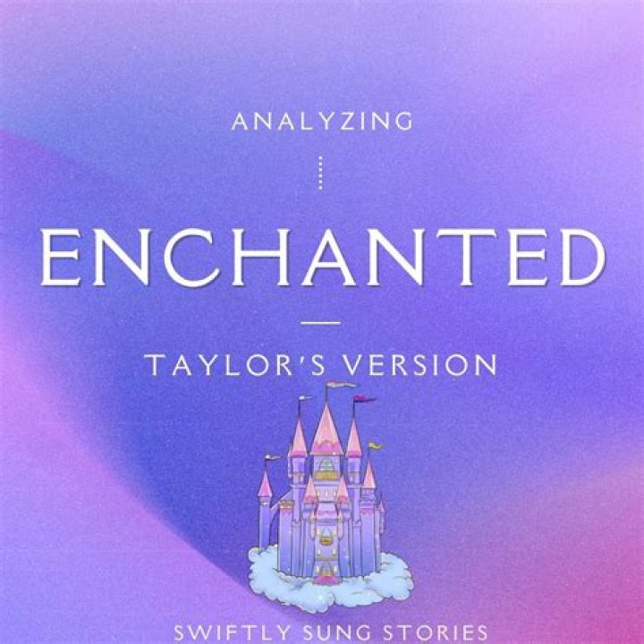 The Meaning Behind The Song: Taylor Swift by The Enchanted