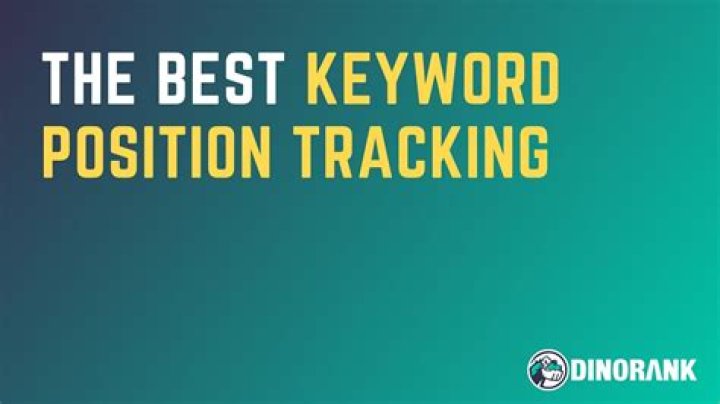 The Ultimate Guide To Keyword Position Tracking Software