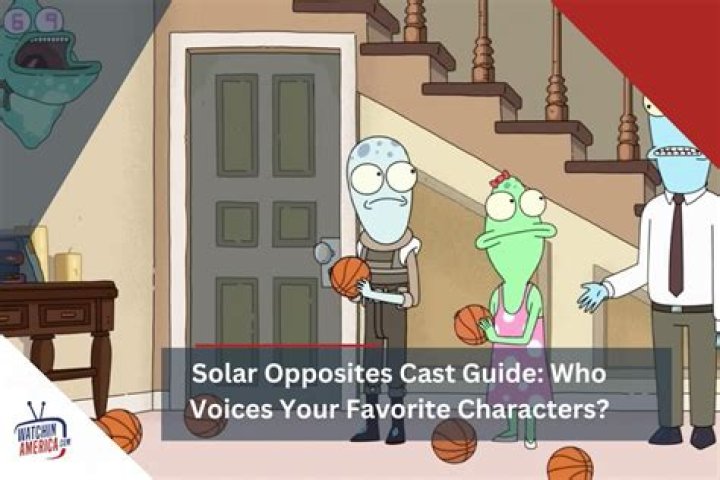 The Ultimate Guide To The Solar Opposites Cast: Meet The Voices Behind The Characters