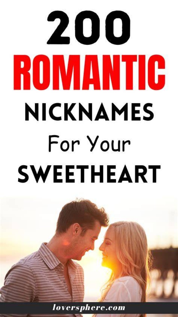 Ultimate Guide To Flirty Nicknames For Your Sweetheart