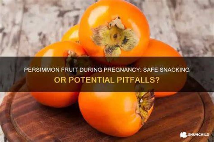 Unveiling The Secrets: Persimmon Consumption During Pregnancy