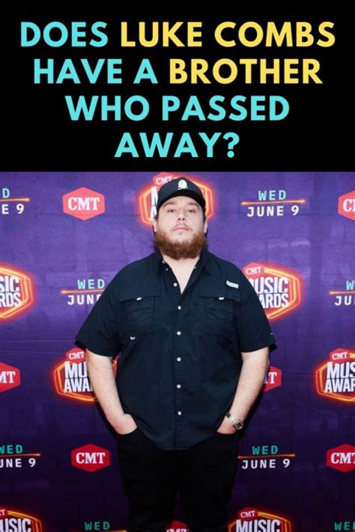 Who's Luke Combs' Brother Revealed