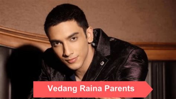 Who Are Vedang Raina's Parents? - Full Guide To Their Identity